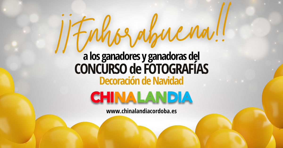 Enhorabuena a los ganadores del Concurso de Fotografías de Decoración de Navidad CHINALANDIA